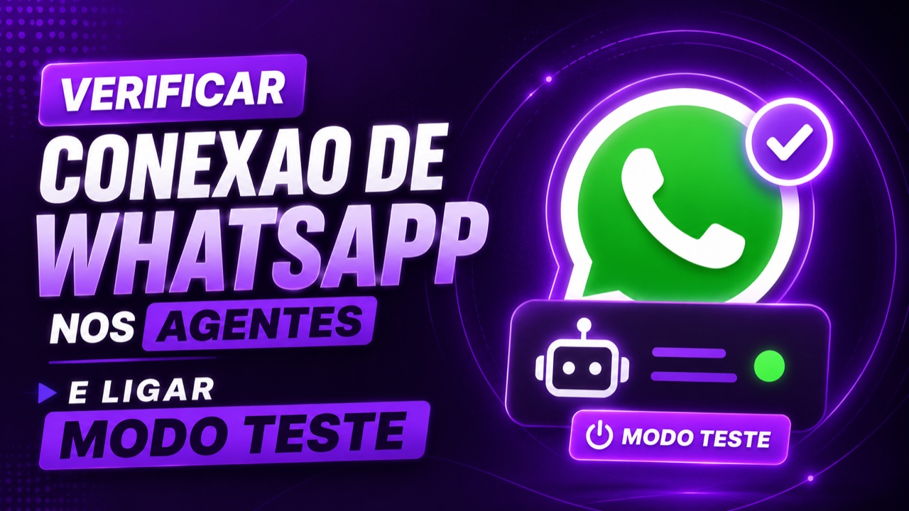 Como verificar a conexão do WhatsApp e ligar o modo de teste